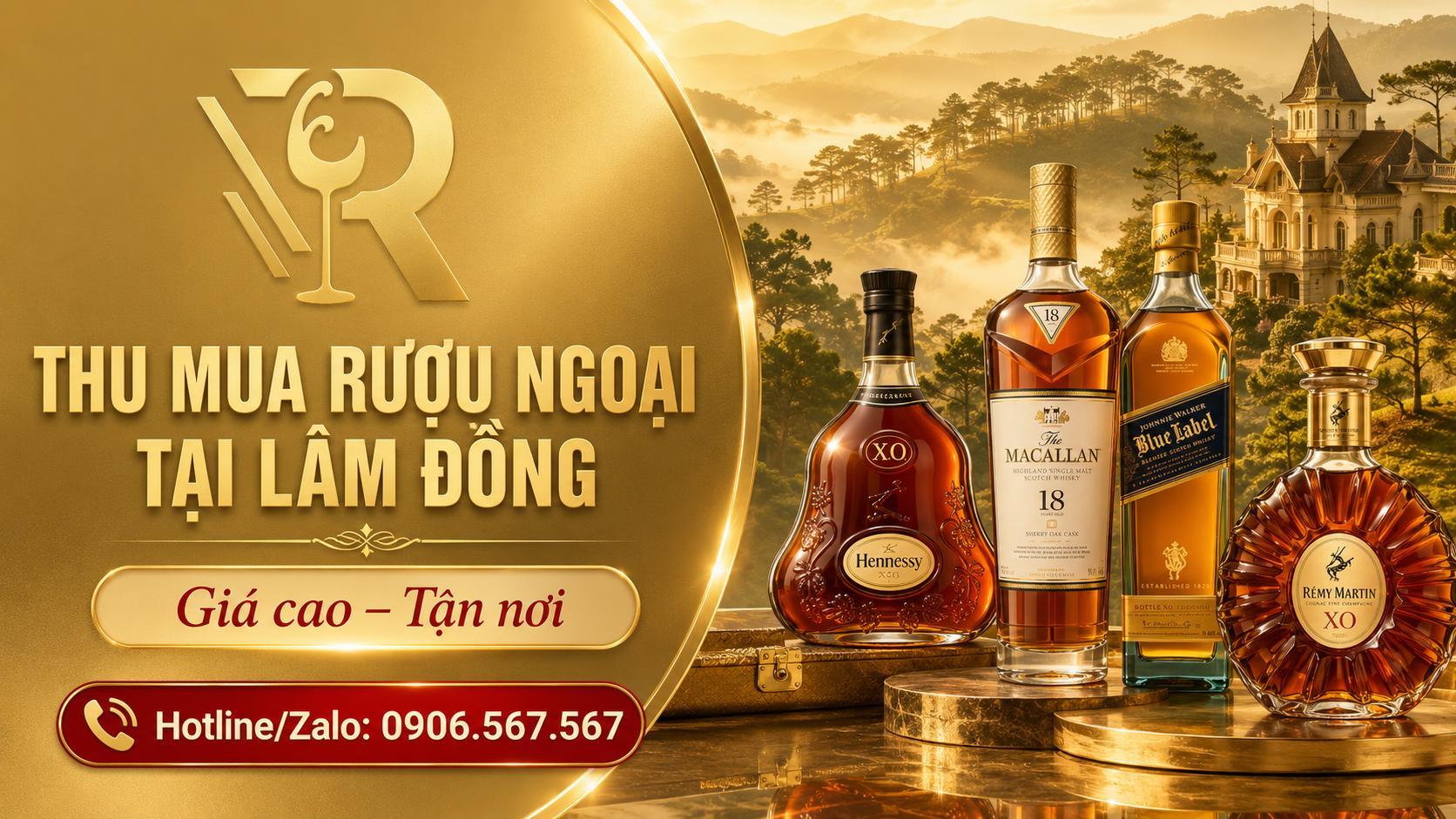 Thu mua rượu ngoại tại Lâm Đồng - ĐỊNH GIÁ RƯỢU